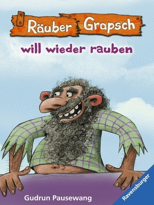 cover image of Räuber Grapsch will wieder rauben (Band 7)